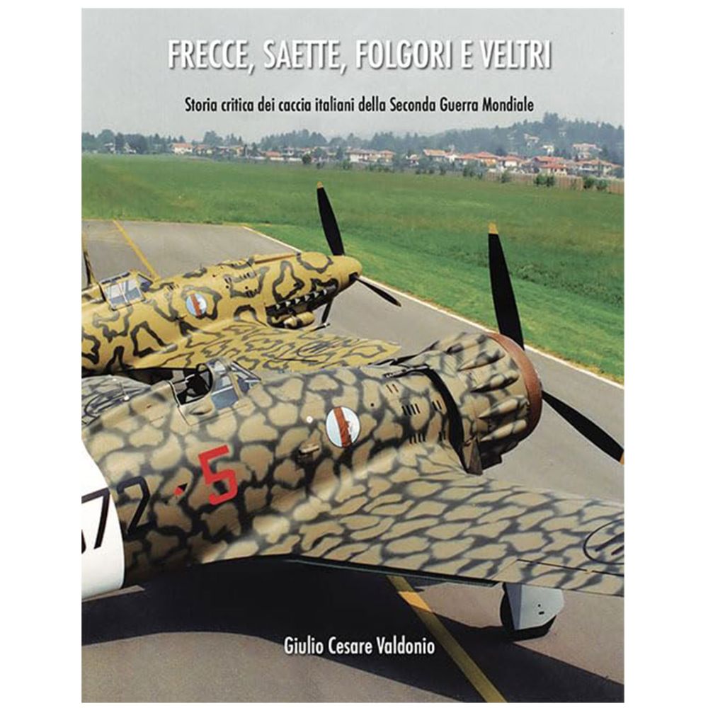 FRECCE, SAETTE, FOLGORI E VELTRI