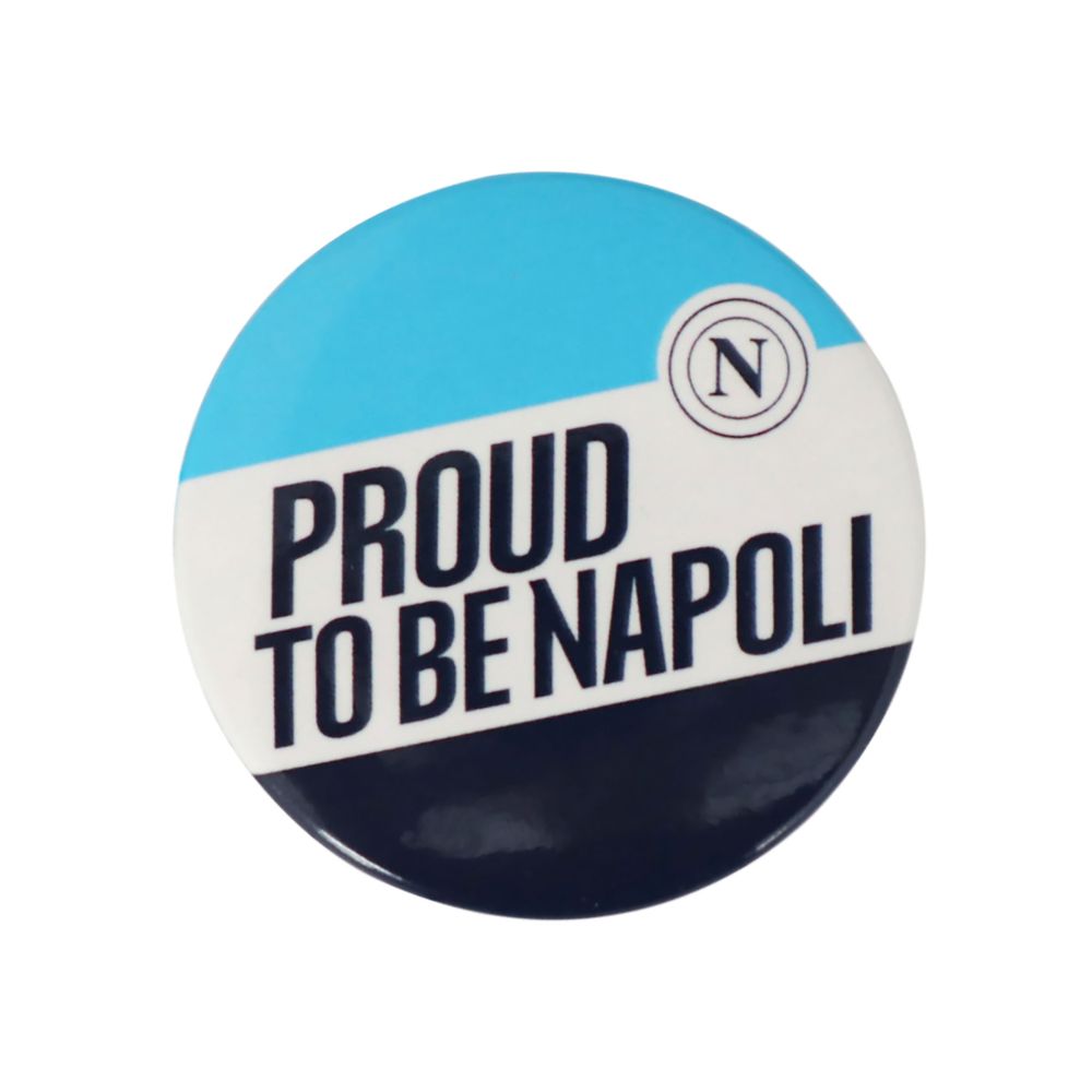 SPILLA BADGE DIAM. 38MM.CON SCRITTA PROUD TO BE NAPOLI